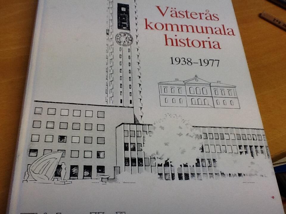 V&auml;ster&aring;s kommunala historia 1938-1977