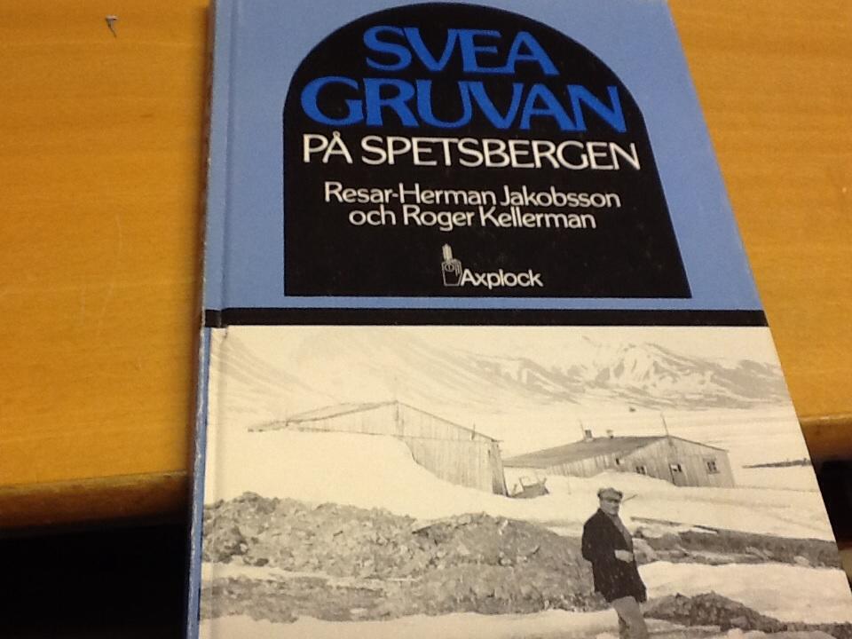 Sveagruvan p&aring; Spetsbergen