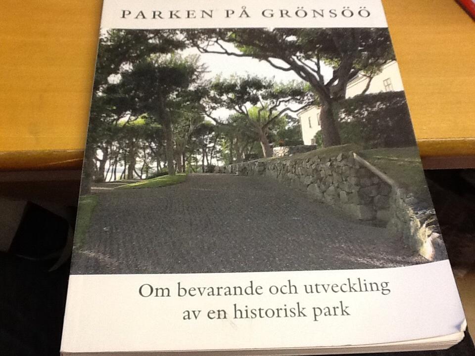 Parken på Grönsöö : om bevarande och utveckling av en historisk park