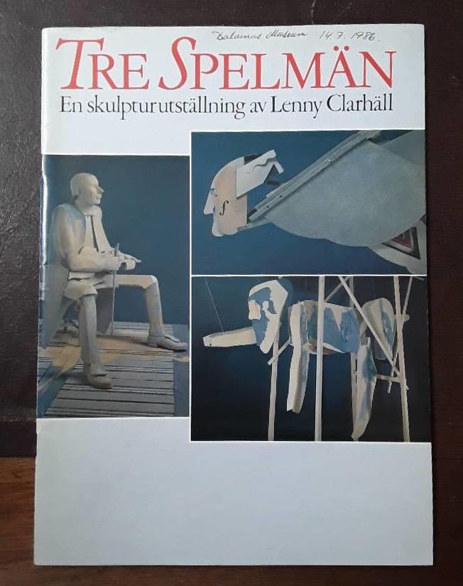 Tre spelm&auml;n : en skulpturutst&auml;llning