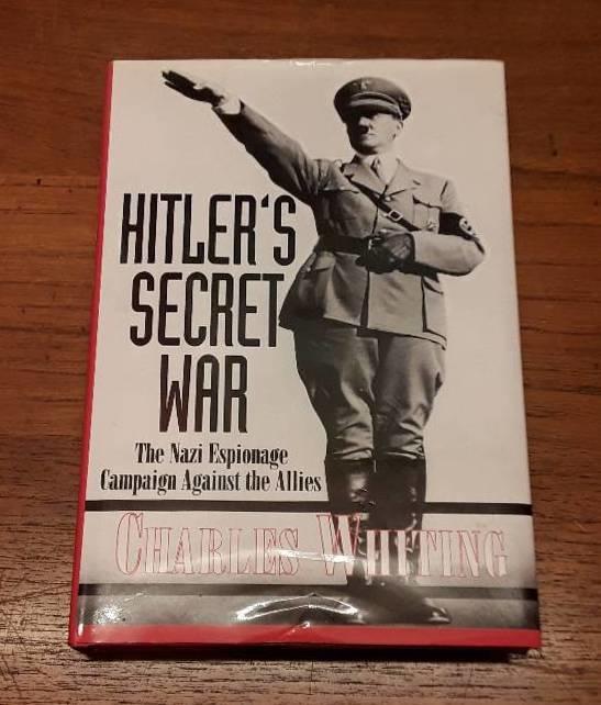 Hitler's secret war : the Nazi espionage campaign against the Allies