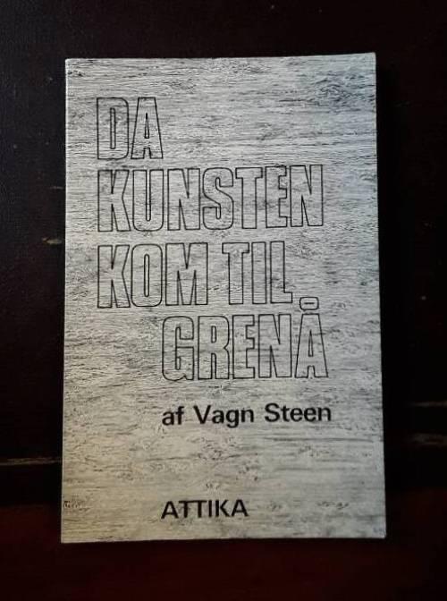 Da kunsten kom til Gren&aring;