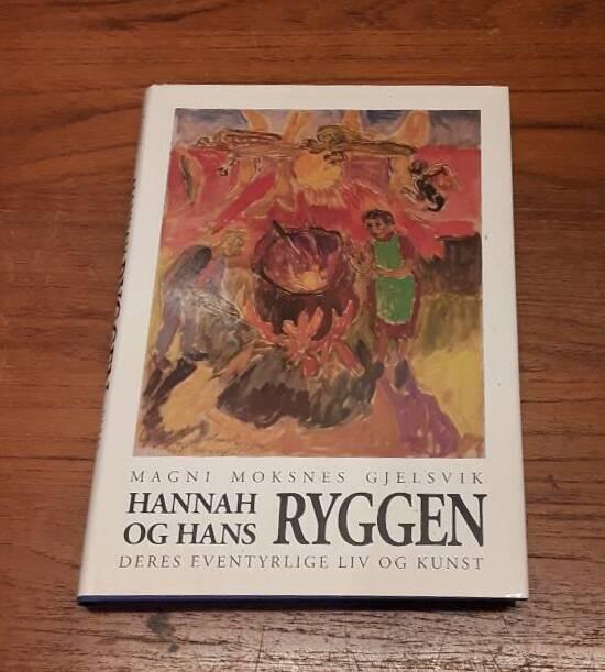 Hannah og Hans Ryggen - deres eventyrlige liv og kunst