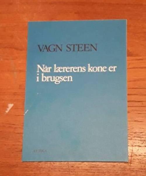 N&aring;r l&aelig;rerens kone er i brugsen - og nitten andre digte