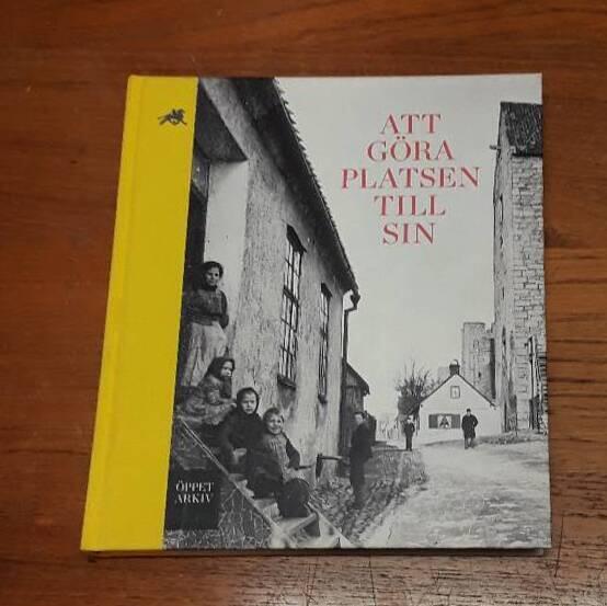 Att g&ouml;ra platsen till sin