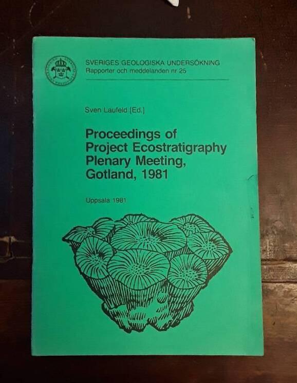 Proceedings of Project Ecostratigraphy plenary meeting, Gotland, 1981