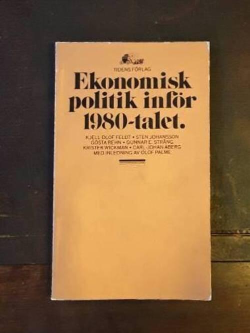 Ekonomisk politik inf&ouml;r 1980-talet