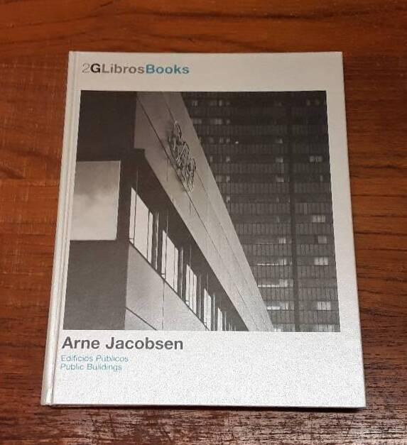 Arne Jacobsen - bedificios p&uacute;blicos = public buildings