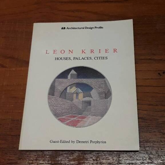 Leon Krier : houses, palaces, cities
