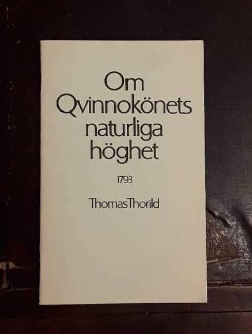 Om qvinnokönets naturliga höghet : On the natural dignity of the female sex