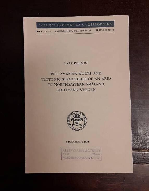 Precambrian rocks and tectonic structures of an area in Northeastern Sm&aring;land, Southern Sweden