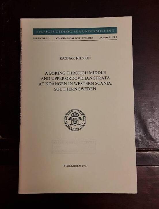 A boring through Middle and Upper Ordovician strata at Ko&auml;ngen in western Scania, southern Sweden