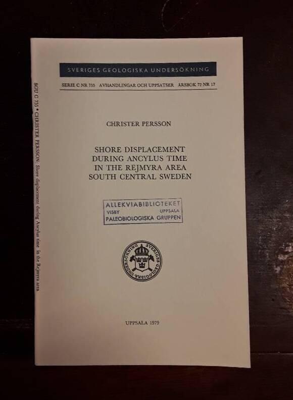 Shore displacement during Ancylus time in the Rejmyra area, south central Sweden