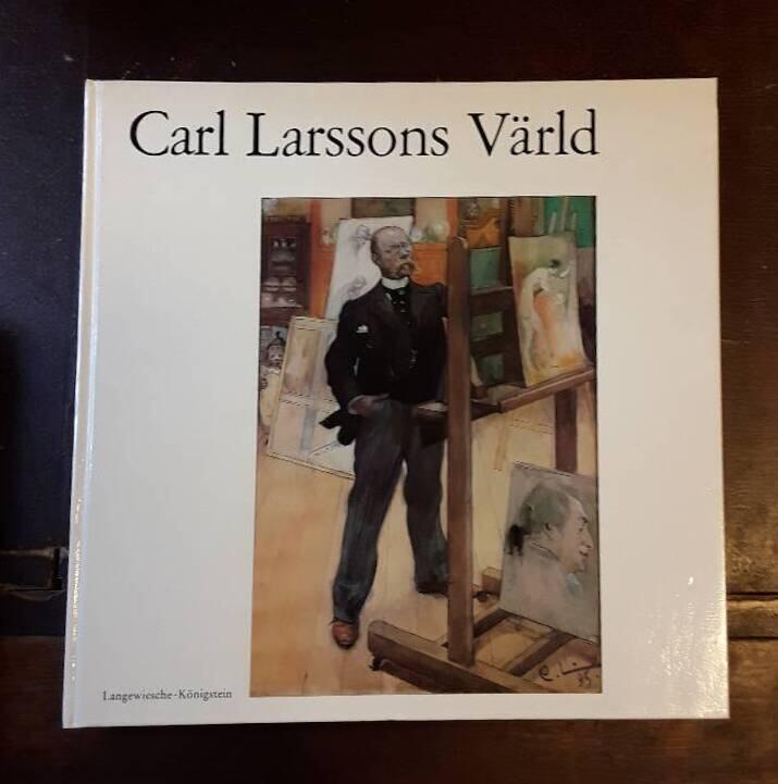 Carl Larsson och hans v&auml;rld