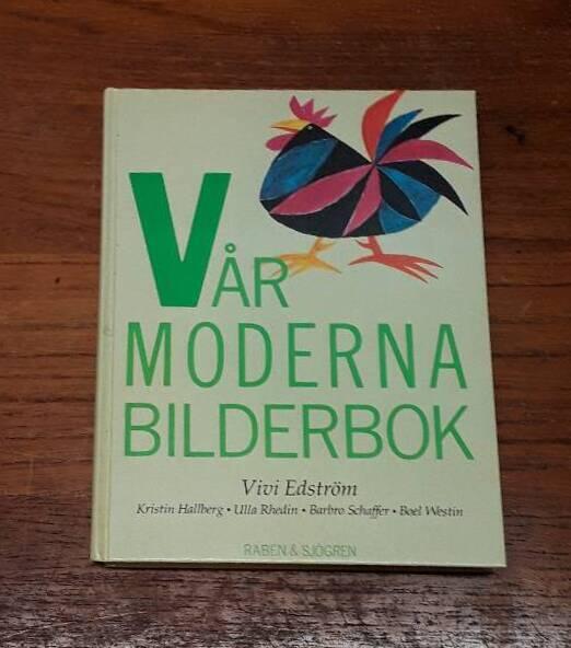 Vår moderna bilderbok : The modern Swedish picture-book