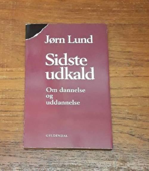 Sidste udkald - om dannelse og uddannelse