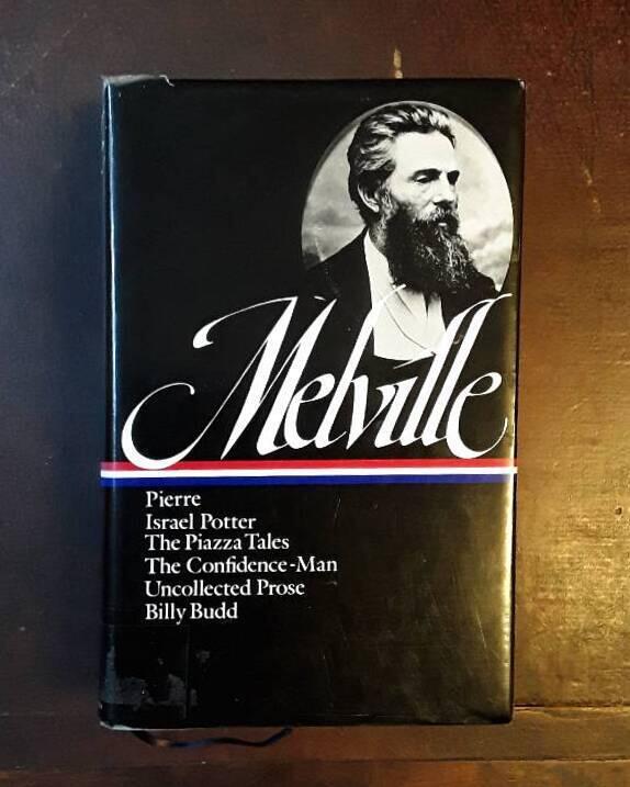 Pierre : or the ambiguities ; Israel Potter : his fifty years of exile ; The Piazza tales ; The Confidence-man : his masquerade ; Uncollected prose ; Billy Budd, sailor : an inside narrative