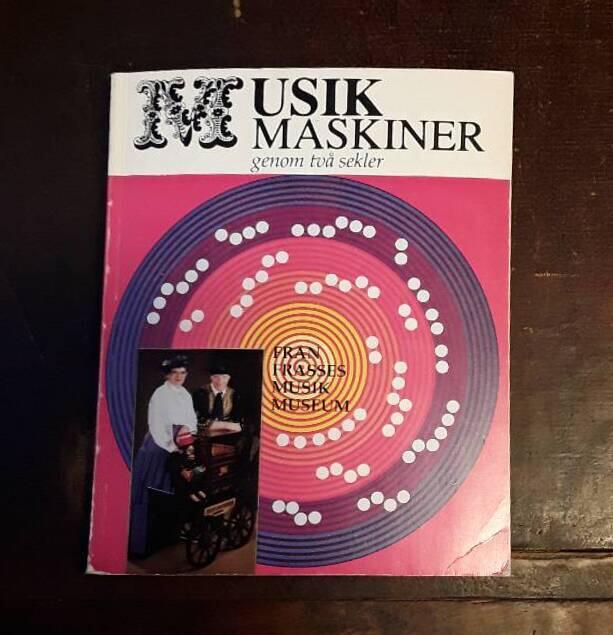 Musikmaskiner genom tv&aring; sekler : [fr&aring;n Frasses musikmuseum]