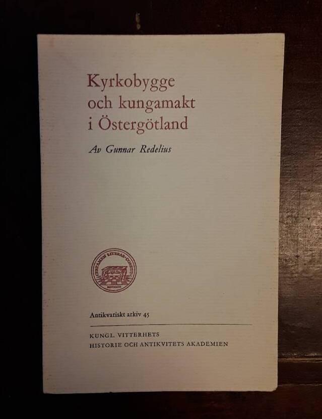 Kyrkobygge och kungamakt i &Ouml;sterg&ouml;tland
