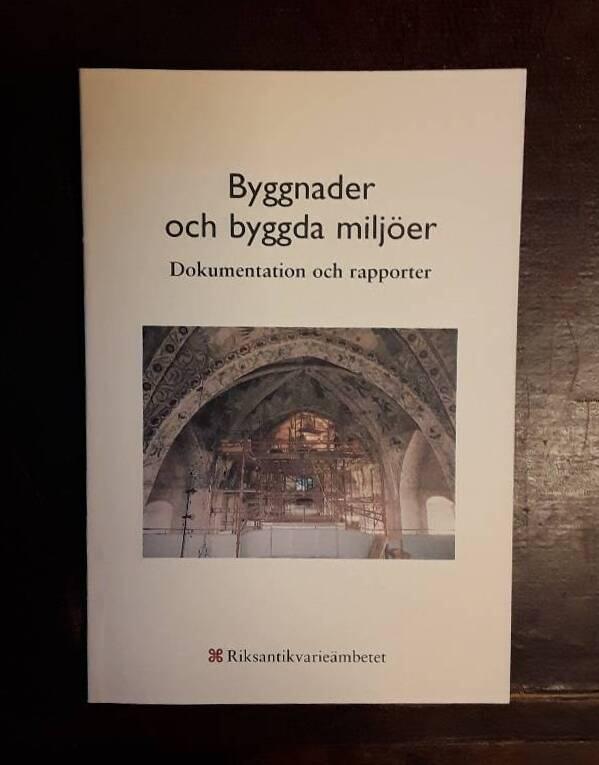 Byggnader och byggda milj&ouml;er [Elektronisk resurs] dokumentation och rapporter