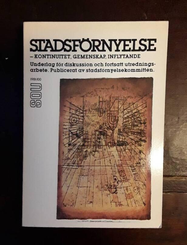 Stadsf&ouml;rnyelse [Elektronisk resurs] : kontinuitet, gemenskap, inflytande : underlag f&ouml;r diskussion och fortsatt utredningsarbete