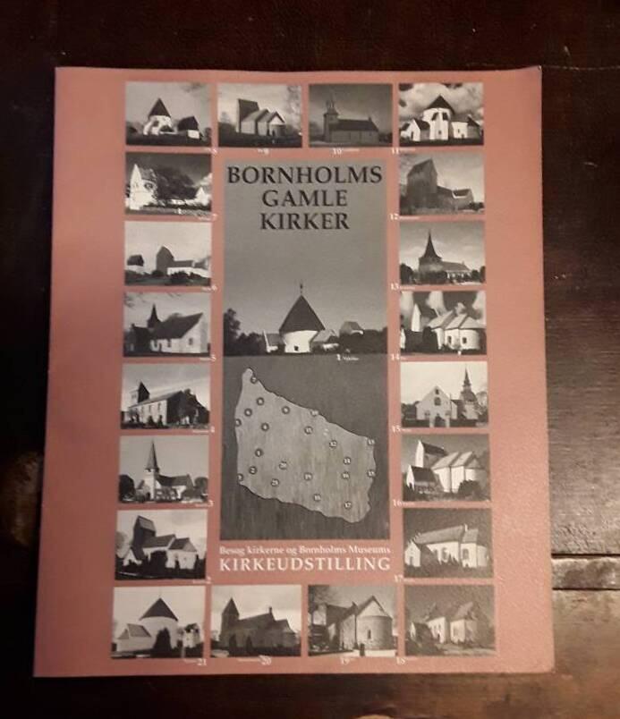 Bornholms gamle kirker - bes&oslash;g kirkene og Bornholms museums kirkeudstilling