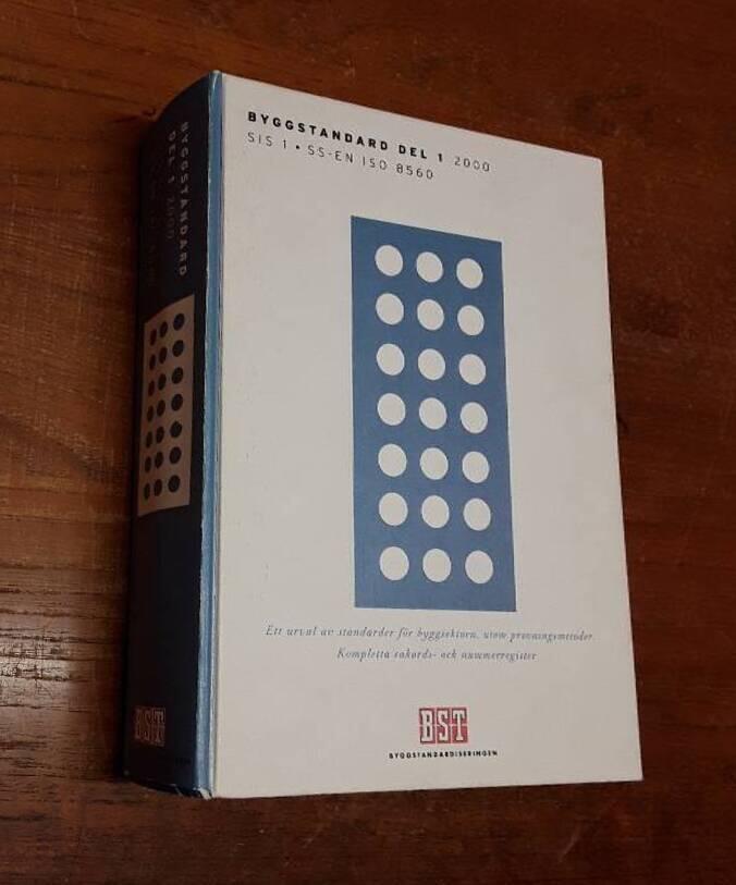 2000 &aring;rs byggstandard : [ett urval standarder f&ouml;r byggsektorn, utomprovningsmetoder]