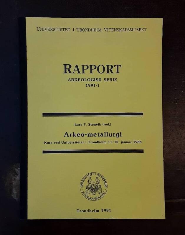 Arkeo-metallurgi - kurs ved Universitetet i Trondheim 11.-15. januar 1988
