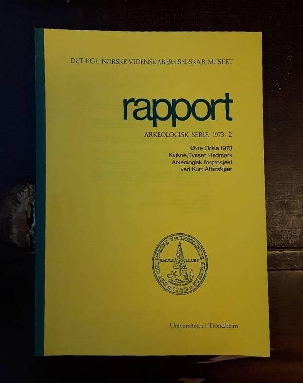 &Oslash;vre Orkla 1973 Kvikne, Tynset, Hedmark - Arkeologisk forprosjekt