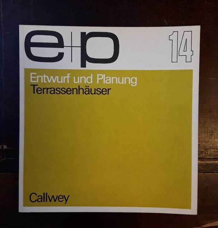 Terrassenh&auml;user - Nat&uuml;rliche Terrassenbauformen ; Freie Terrassenbauformen ; Terrassen als st&auml;dtebauliches Element