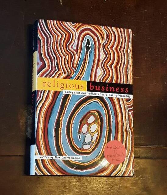 Religious business - essays on Australian aboriginal spirituality