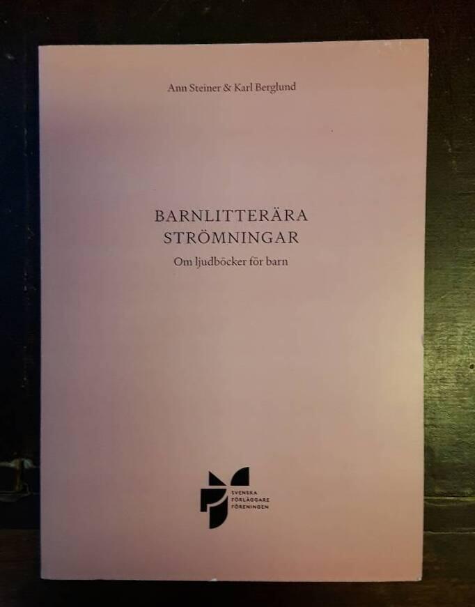 Barnlitter&auml;ra str&ouml;mningar - om ljudb&ouml;cker f&ouml;r barn