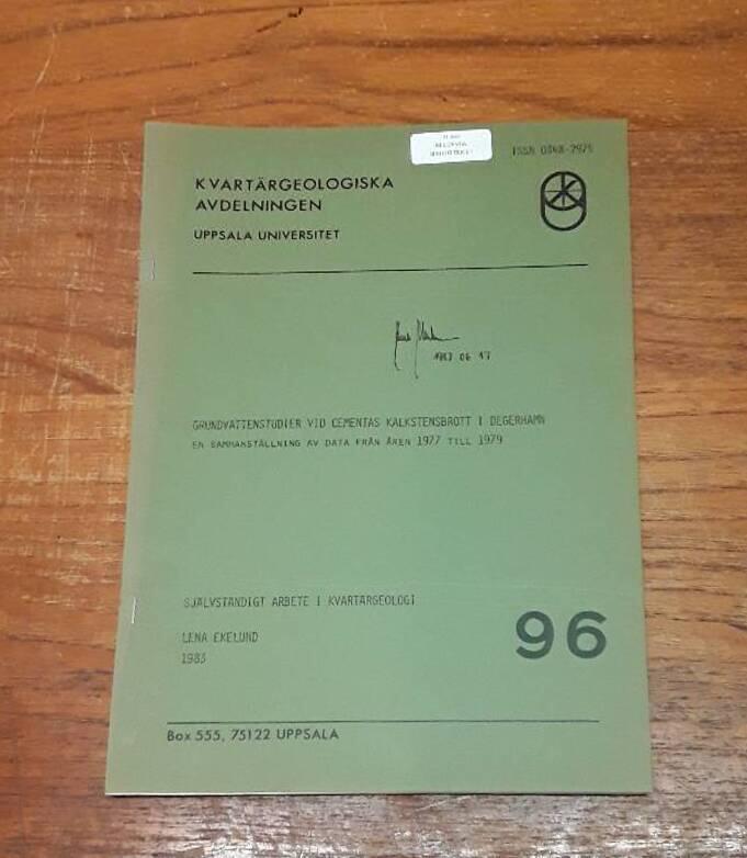 Grundvattenstudier vid Cementas kalkstensbrott i Degerhamn : en sammanst&auml;llning av data fr&aring;n &aring;ren 1977 till 1979