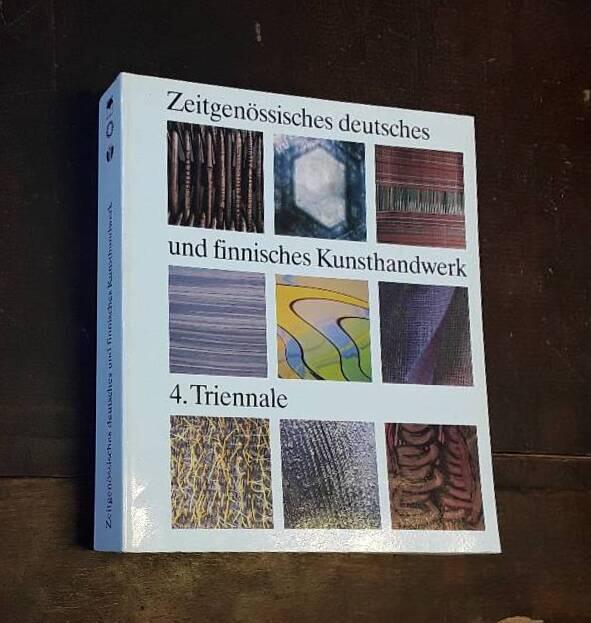 Zeitgen&ouml;ssisches deutsches und finnisches Kunsthandwerk - 4. Triennale 1987/88