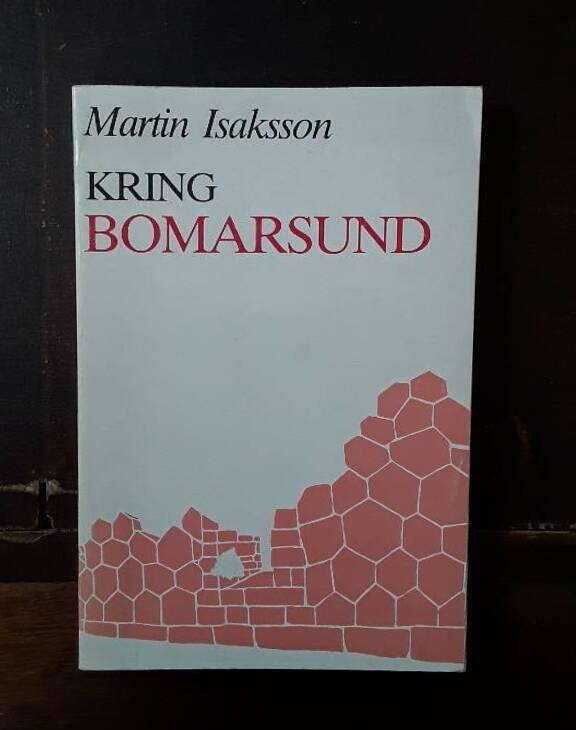 Kring Bomarsund - tio f&ouml;rs&ouml;k att skildra &aring;l&auml;ndska verkligheter &aring;ren 1808-1856