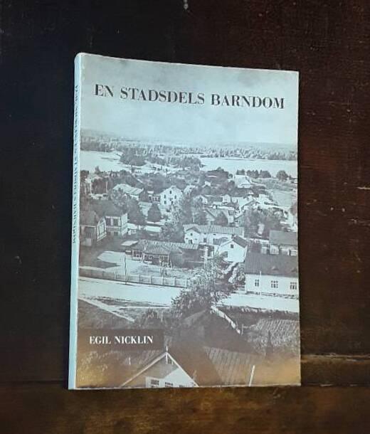 En stadsdels barndom - tillkomsten av femte stadsdelen i Eken&auml;s