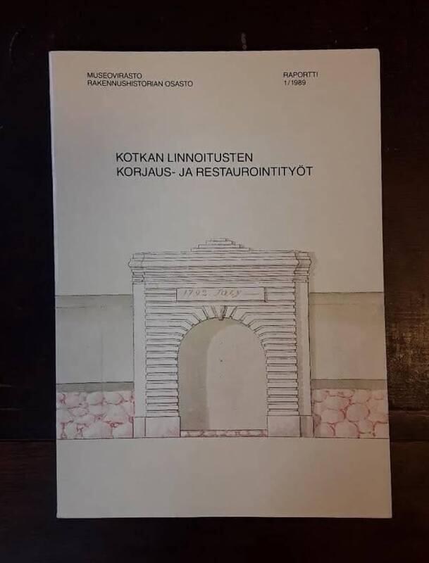 Kotkan linnoitusten korjaus- ja restaurointity&ouml;t