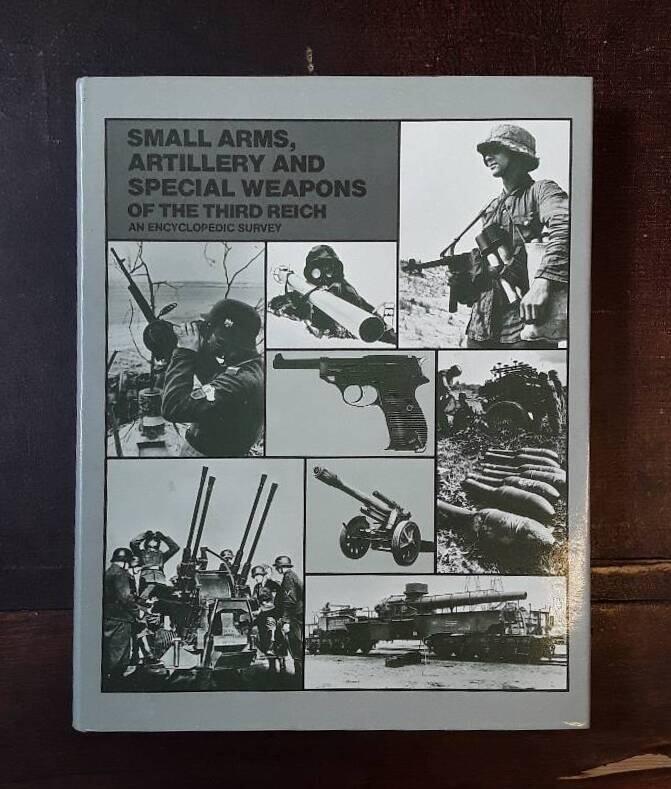 Small arms, artillery and special weapons of the Third Reich