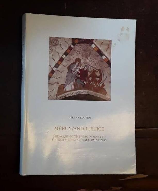Mercy and justice - Miracles of the Virgin Mary in Finnish medieval wall-paintings