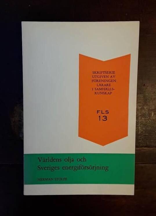 V&auml;rldens olja och Sveriges energif&ouml;rs&ouml;rjning