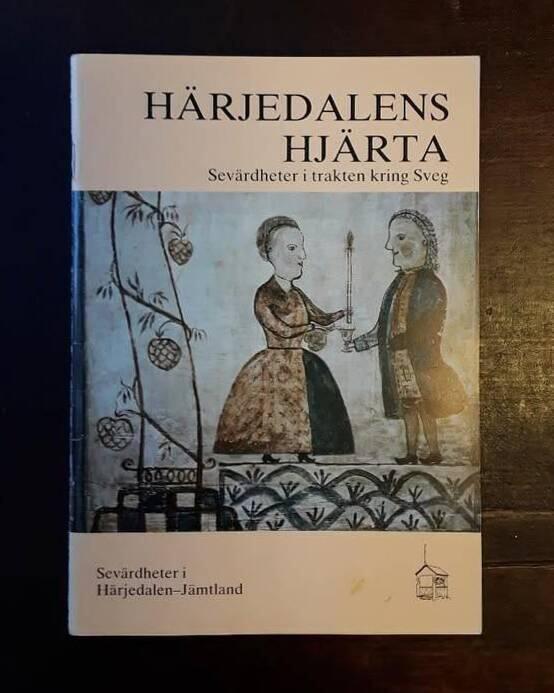 H&auml;rjedalens hj&auml;rta : sev&auml;rdheter i trakten kring Sveg