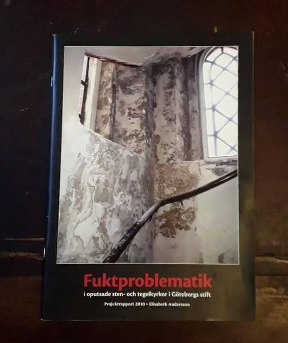 Fuktproblematik i oputsade sten- och tegelkyrkor i G&ouml;teborgs stift : projektrapport 2010