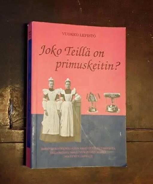 Joko Teill&auml; on primuskeitin?