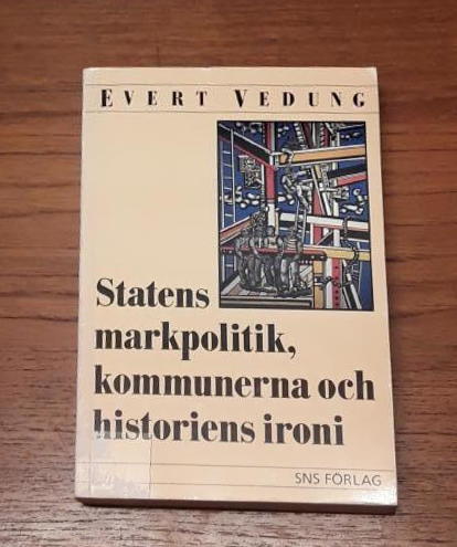 Statens markpolitik, kommunerna och historiens ironi