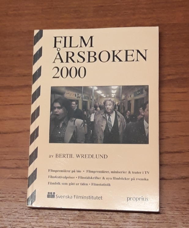 Film&aring;rsboken 2000 : samtliga filmer, som premi&auml;rvisades p&aring; biograf och i TV