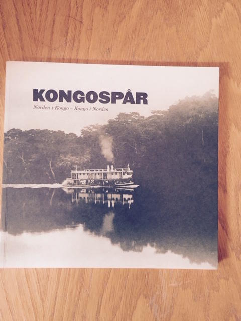 Kongospår : Norden i Kongo - Kongo i Norden