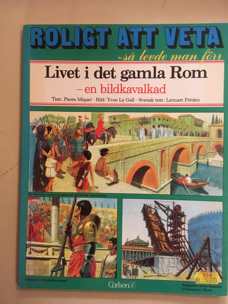 Livet i det gamla Rom : en bildkavalkad