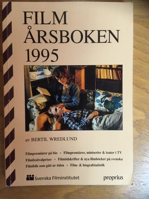 Film&aring;rsboken : samtliga filmer som premi&auml;rvisades p&aring; biograf och tv