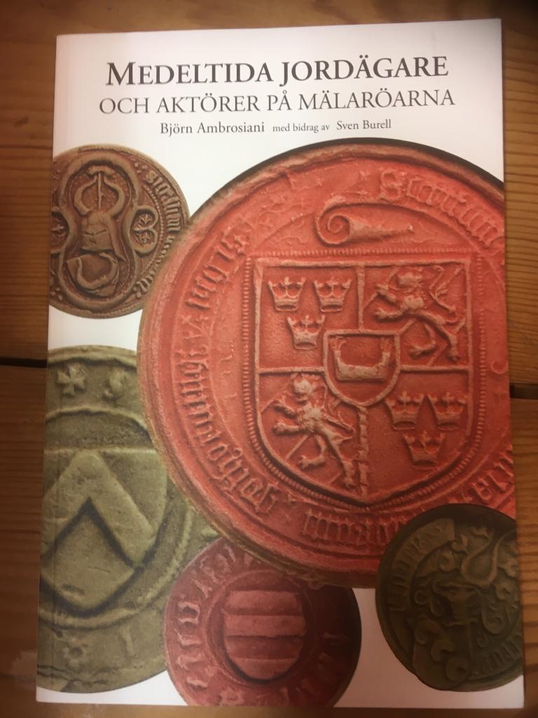 Medeltida jord&auml;gare och akt&ouml;rer p&aring; M&auml;lar&ouml;arna