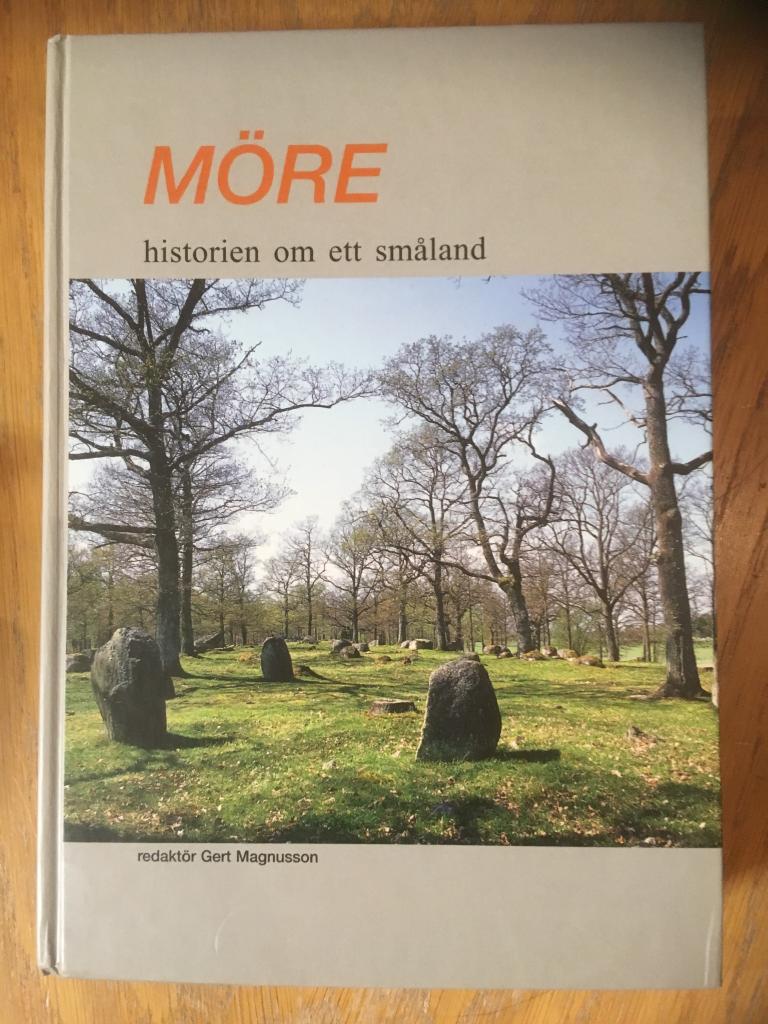 M&ouml;re : historien om ett sm&aring;land : E22-projektet